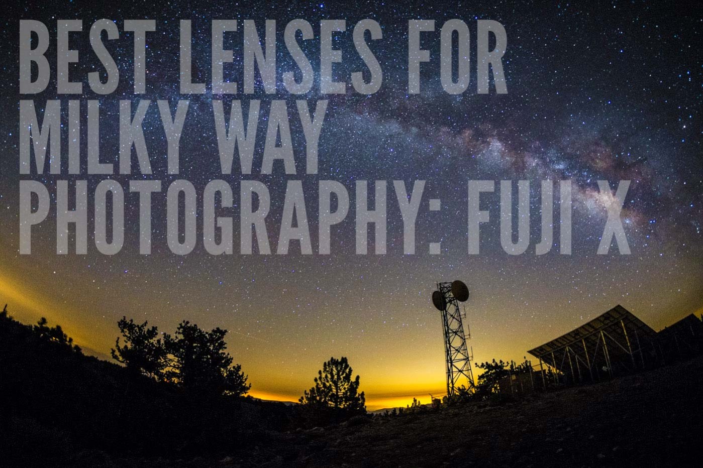 Best Lenses for Night Photography: Fujifilm